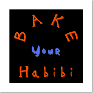 Bake your Habibi Posters and Art